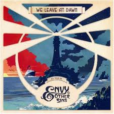 Envy and Other Sins-We leave at dawn